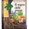 I nuovi orizzonti. Il regno delle piante