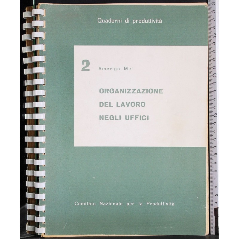 Quaderni produttività 2. Organizzazione del lavoro negli uffici