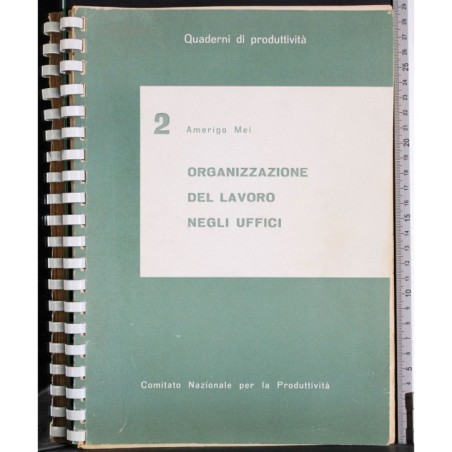 Quaderni produttività 2. Organizzazione del lavoro negli uffici