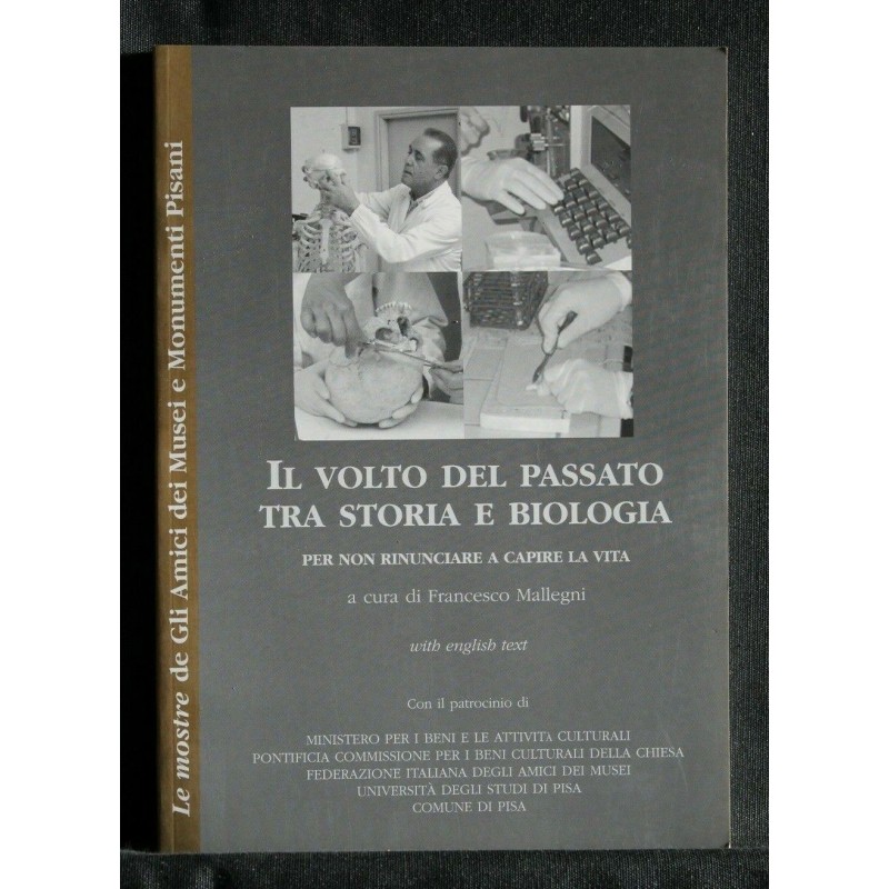 IL VOLTO DEL PASSATO TRA STORIA E BIOLOGIA