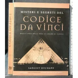 MISTERI E SEGRETI DEL CODICE DA VINCI DALLA LINEA DELLA ROSA AI