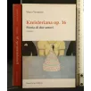 KREISLERIANA OP. 16 STORIA DI DUE AMORI