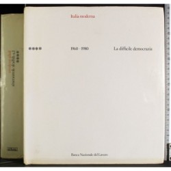 Italia Moderna 4.1960-1980. Difficile democrazia