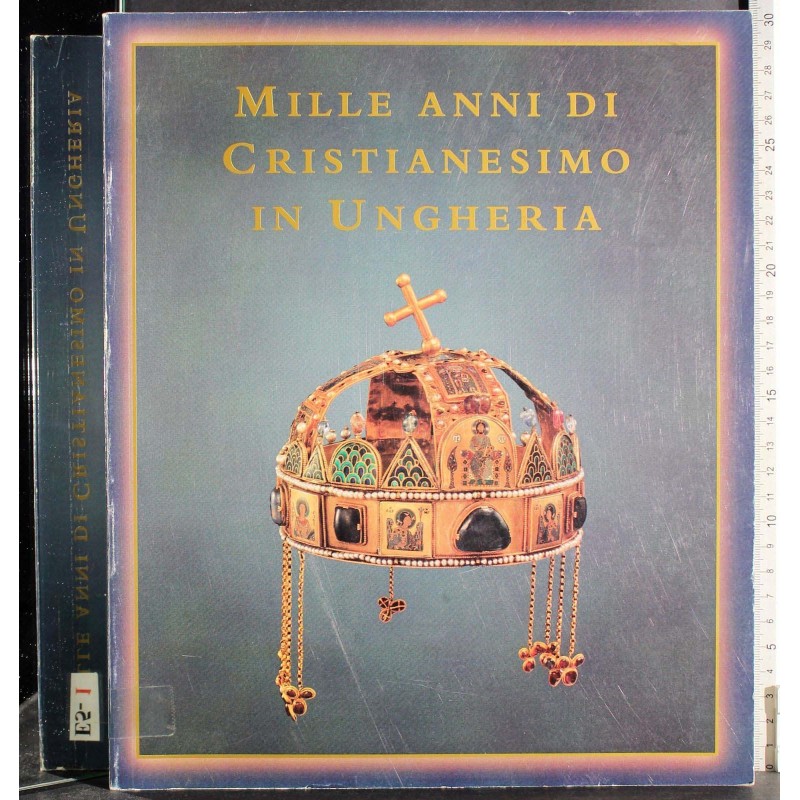 Mille anni di cristianesimo in Ungheria