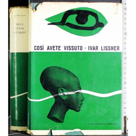Così avete vissuto