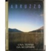 Abruzzo. Una terra da scoprire
