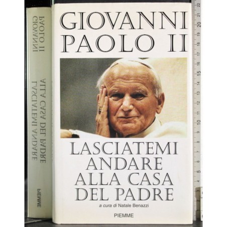 Lasciatemi andare alla casa del Padre