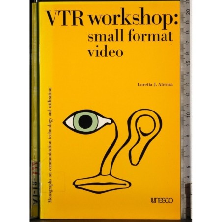 VTR workshop: small format video