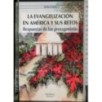 La Evangelizacion en America y sus retos