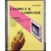 L'uomo e il computer. Riflessioni
