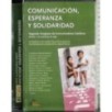Comunicacion, esperanza y solidaridad
