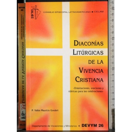 Diaconias liturgicas de la vivencia cristiana