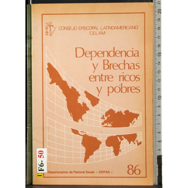 Dependencia y Brechas entre ricos y pobres