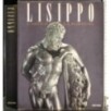 Lisippo. L'arte e la fortuna