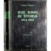 Due anni di storia 1943-1945. 3 Vol