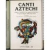Canti Aztechi