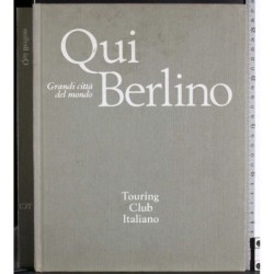 Grandi città del mondo. Qui Berlino