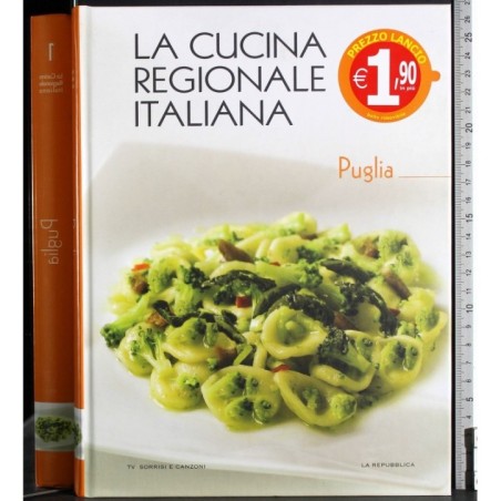 La cucina regionale italiana. Puglia