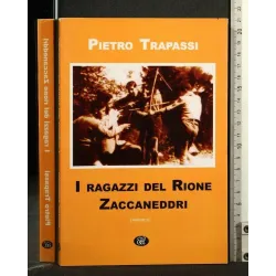 I RAGAZZI DEL RIONE ZACCANEDDRI