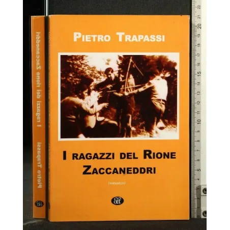 I RAGAZZI DEL RIONE ZACCANEDDRI