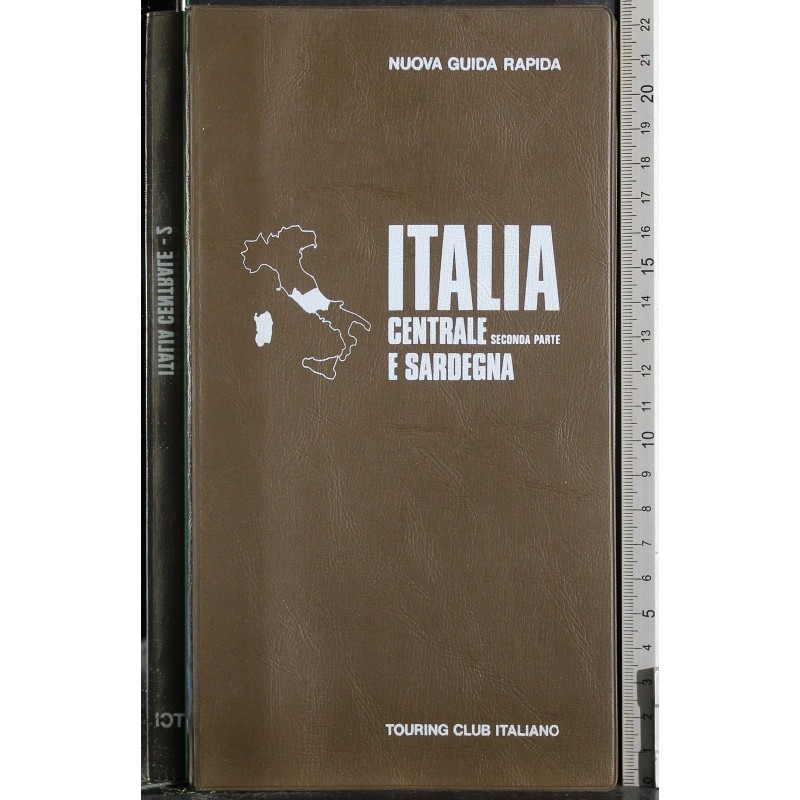 Nuova guida rapida. Italia centrale e Sardegna. 2 Parte