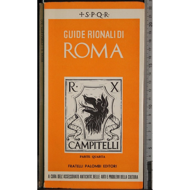 Guide rionali di Roma. Rione X-Campitelli. Parte IV