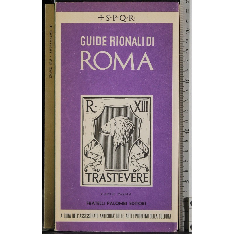 Guide rionali di Roma.Rione XIII Trastevere. Parte I