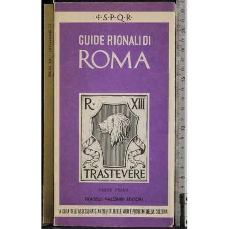 Guide rionali di Roma.Rione XIII Trastevere. Parte I