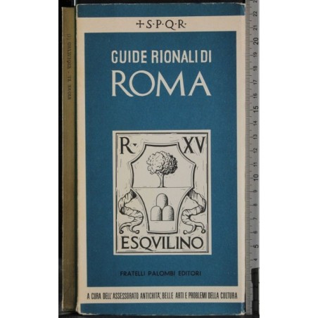 Guide rionali di Roma.Rione XV Esquilino