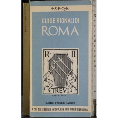Guide rionali di Roma.Rione II Trevi. Parte I