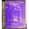 Alla ricerca dell'uomo della Sindone