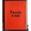 Favole e non