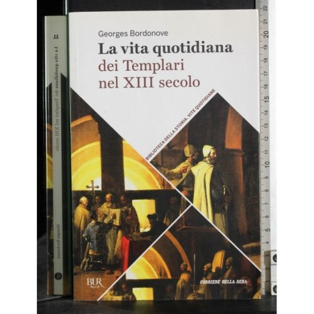 La vita quotidiana dei Templari nel XIII secolo