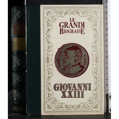 Le grandi Biografie. Giovanni XXIII