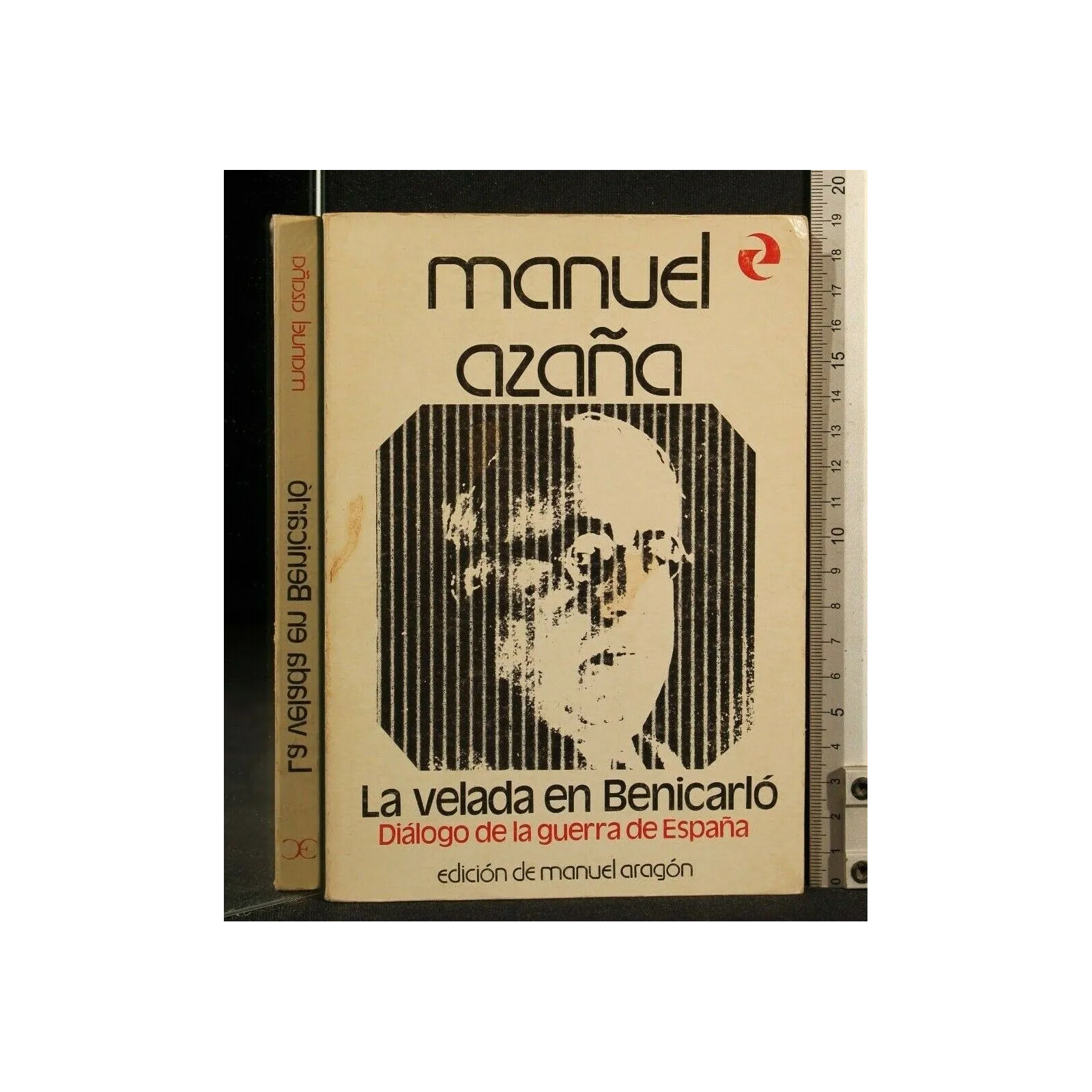 LA VELADA EN BENICARLO DIALOGO DE LA GUERRA DE ESPANA