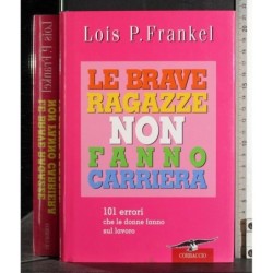 Le brave ragazze non fanno carriera