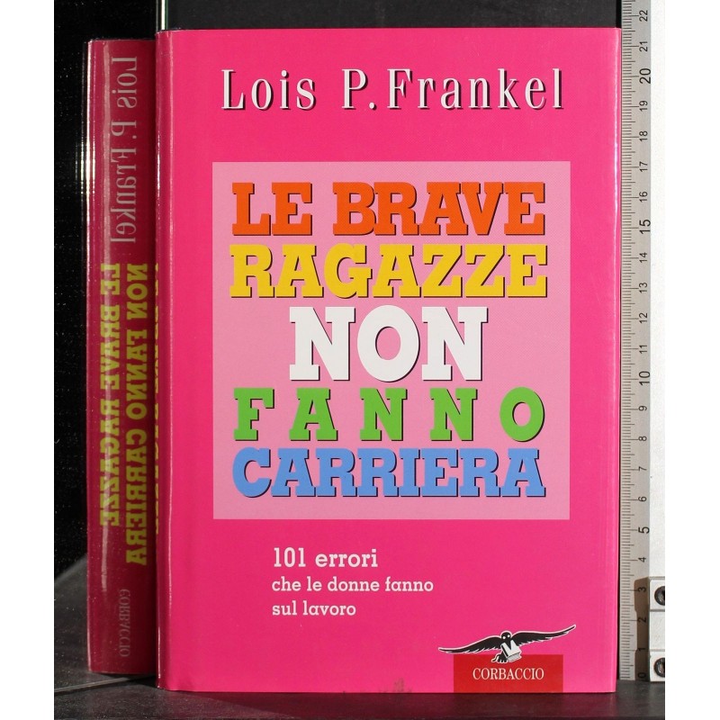 Le brave ragazze non fanno carriera