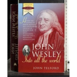John Wesley. Into all the world