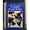 EL SUENO DE LOS HEROES