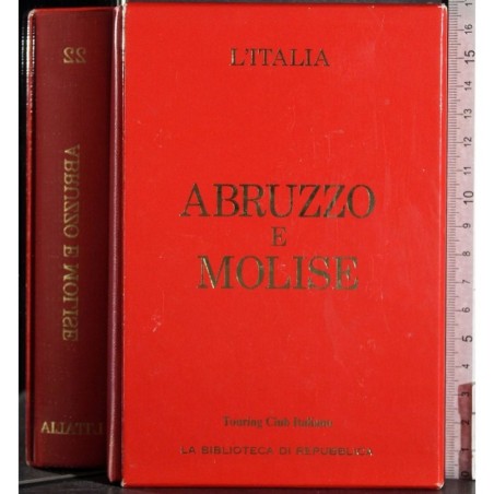 L'Italia. Abbruzzo e Molise