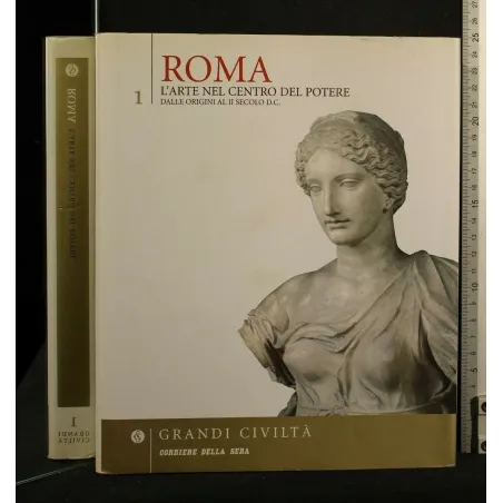 ROMA L'ARTE NEL CENTRO DEL POTERE VOL 1