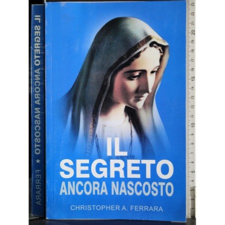 Il segreto. Ancora nascosto
