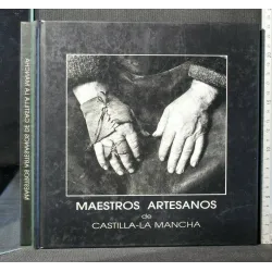 MAESTROS ARTESANOS DE CASTILLA-LA MANCHA