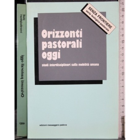 Orizzonti pastorali oggi