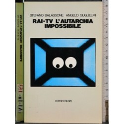 Rai-Tv. L'autarchia impossibile