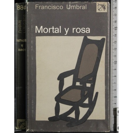 Mortal y rosa