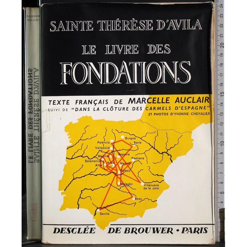Sainte Therese d'Avila. Le livre des fondations