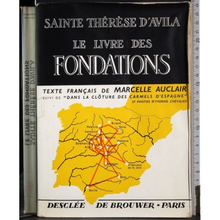 Sainte Therese d'Avila. Le livre des fondations