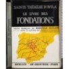 Sainte Therese d'Avila. Le livre des fondations
