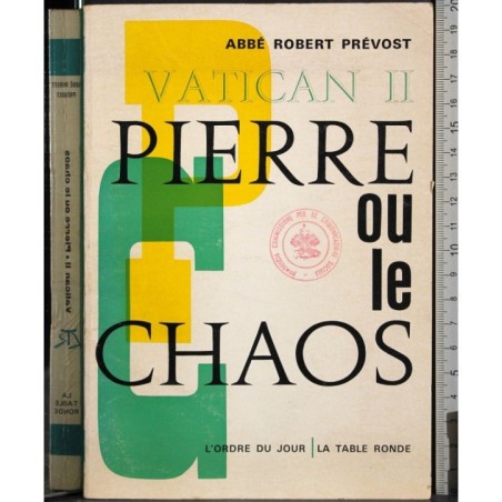 Vatican II. Pierre ou le Chaos